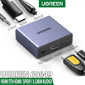 Bộ chuyển đổi tách âm thanh HDMI ra HDMI kèm Audio 3.5mm và Optical (SPDIF) Ugreen 60649 cao cấp